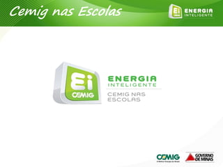 Cemig nas Escolas
 