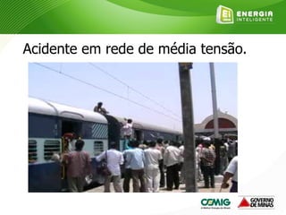 Acidente em rede de média tensão.
 