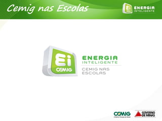 Cemig nas Escolas
 