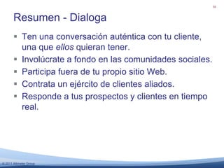 Datos de la pirámide de compromiso37Source: Global Wave Index Wave 2, Trendstream.net, Enero 2010