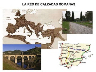 LA RED DE CALZADAS ROMANAS 