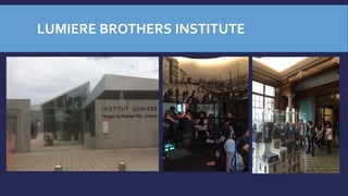 LUMIERE BROTHERS INSTITUTE
 