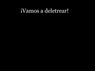 ¡Vamos a deletrear!
 