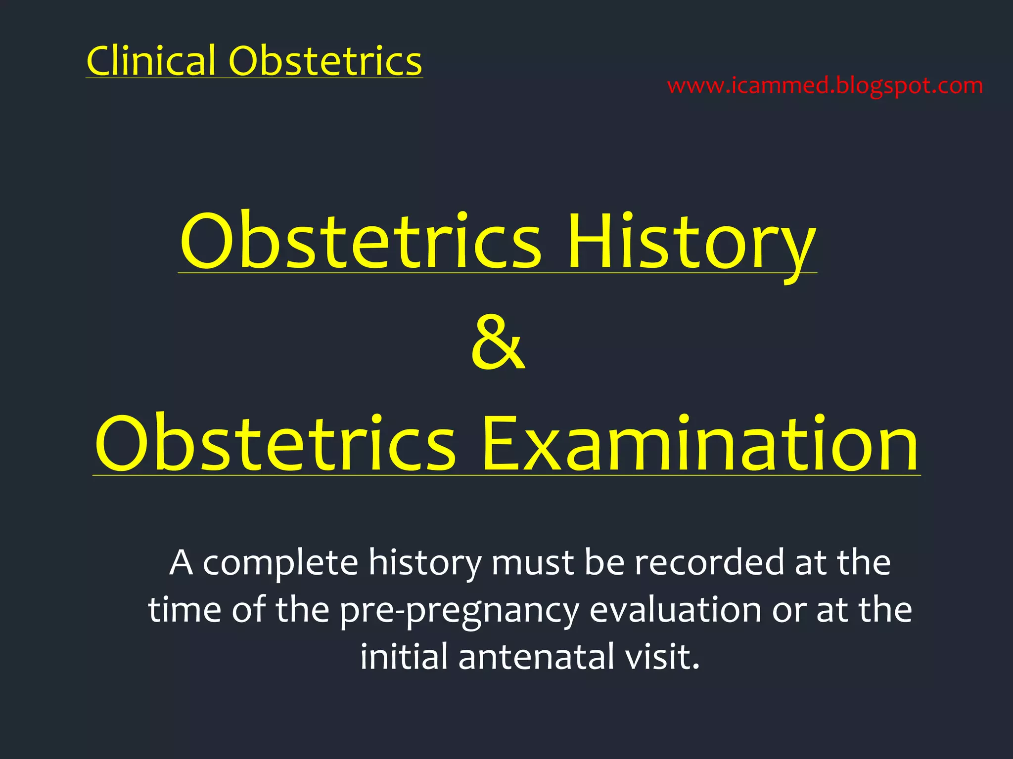 Clinical Obstetrics ( History and Examination ) | PPTX | Pregnancy ...