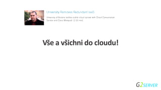 Vše a všichni do cloudu!
 