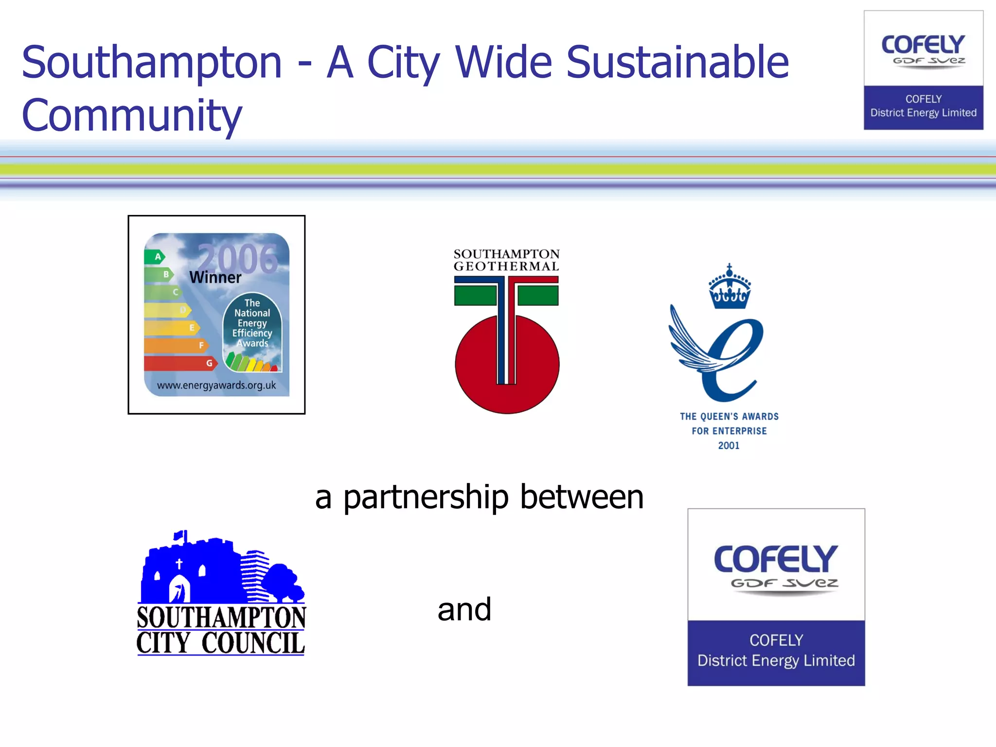 Southampton - A City Wide Sustainable Community  and a partnership between   
