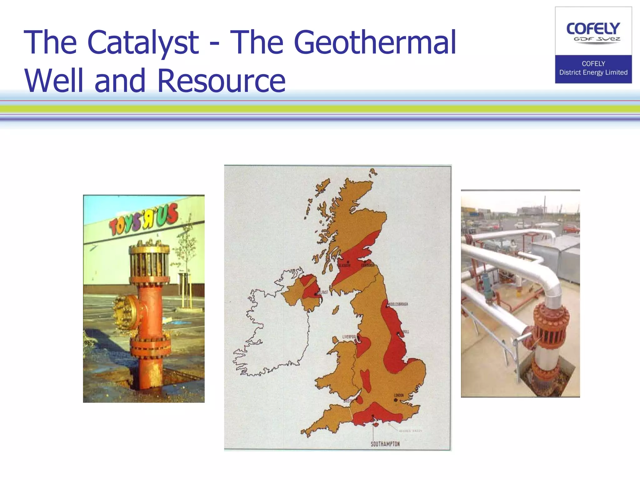 The Catalyst - The Geothermal Well and Resource 