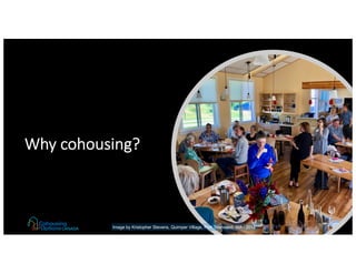 Why cohousing?
Image by Kristopher Stevens, Quimper Village, Port Townsend, WA - 2018 8
 