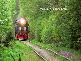 Música - Armazing GraceMúsica - Armazing Grace
 