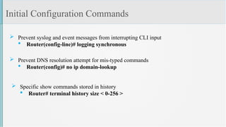 Comprehensive Guide to Cisco IOS Command Structure and Configuration | PPTX