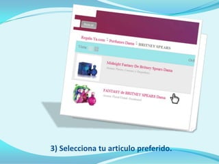 3) Selecciona tu articulo preferido.
 