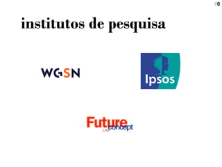 institutos de pesquisa
 