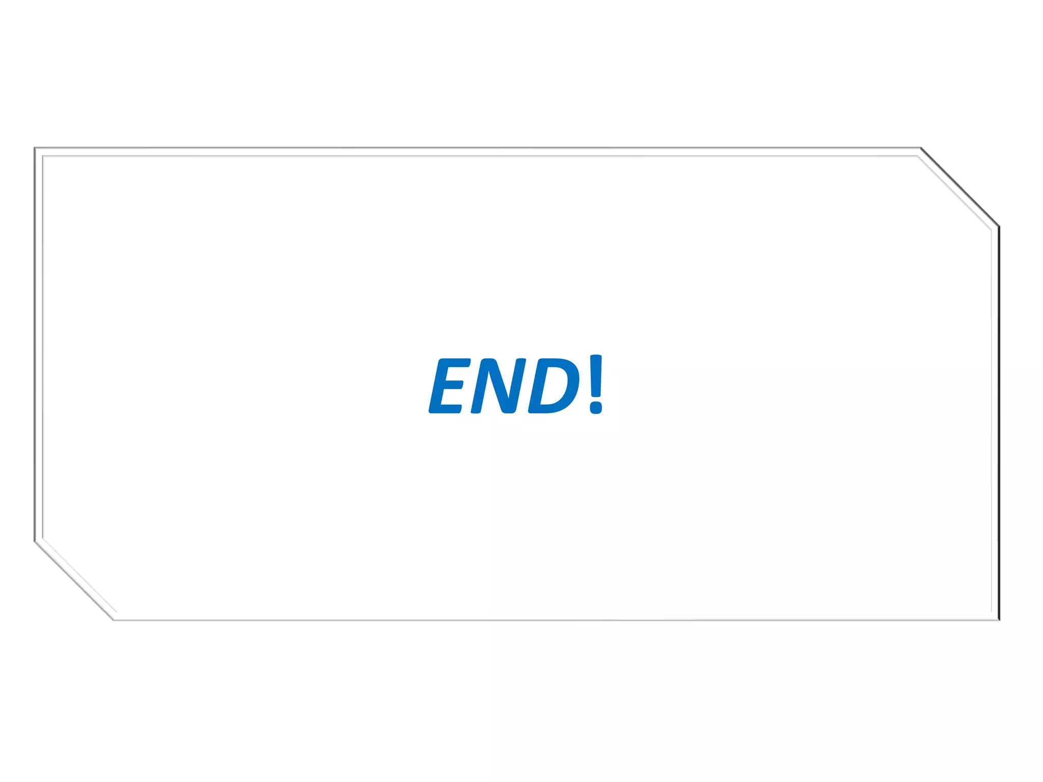 END!
 