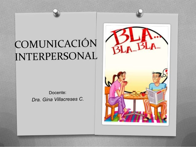 1 comunicinterpersonal definiciony_caracteristicas
