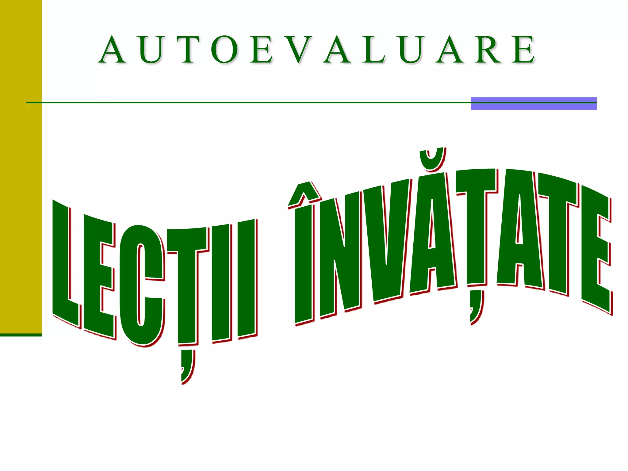 A U T O E V A L U A R E
 