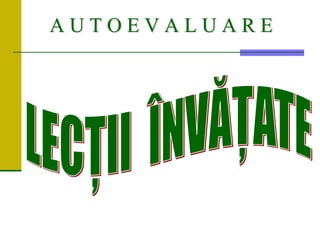 A U T O E V A L U A R E
 