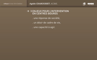 PANTONE
ROUGE : 1805 C
colloque 24 mai 2013 Challans Agnès CHAROUSSET, ACIME.
ÆÆ 3 enjeux pour l’intervention Æ
        en...