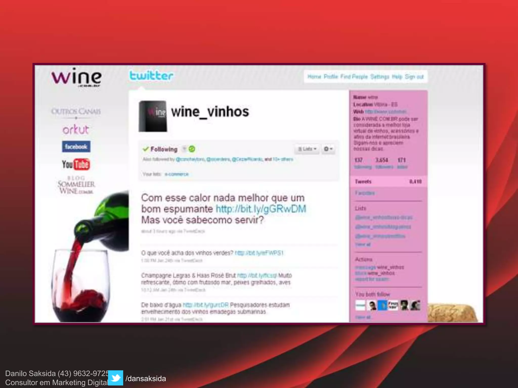 Danilo Saksida (43) 9632-9725
Consultor em Marketing Digital
/dansaksida
 