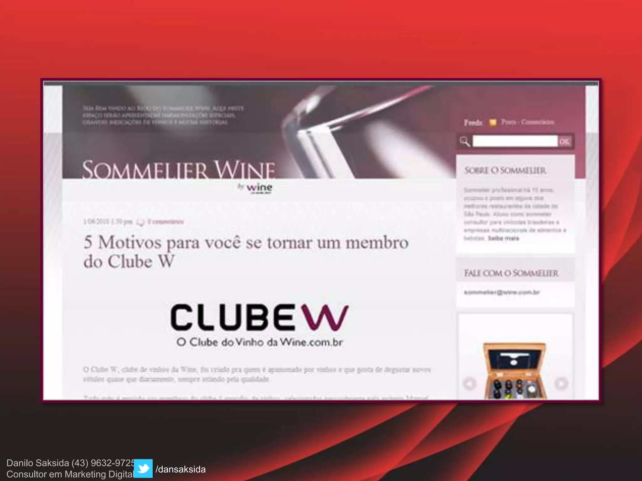 Danilo Saksida (43) 9632-9725
Consultor em Marketing Digital
/dansaksida
 