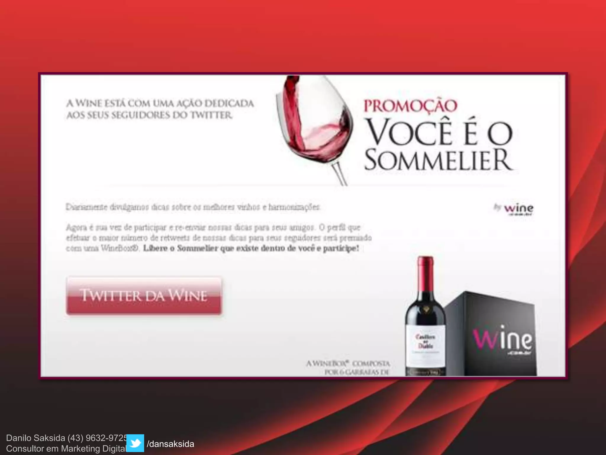 Danilo Saksida (43) 9632-9725
Consultor em Marketing Digital
/dansaksida
 