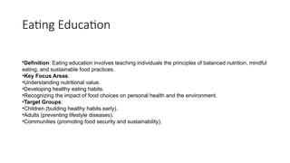 Benefits of Eating Education for Society | PPTX