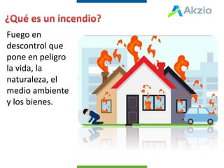 Fuego en
descontrol que
pone en peligro
la vida, la
naturaleza, el
medio ambiente
y los bienes.
 