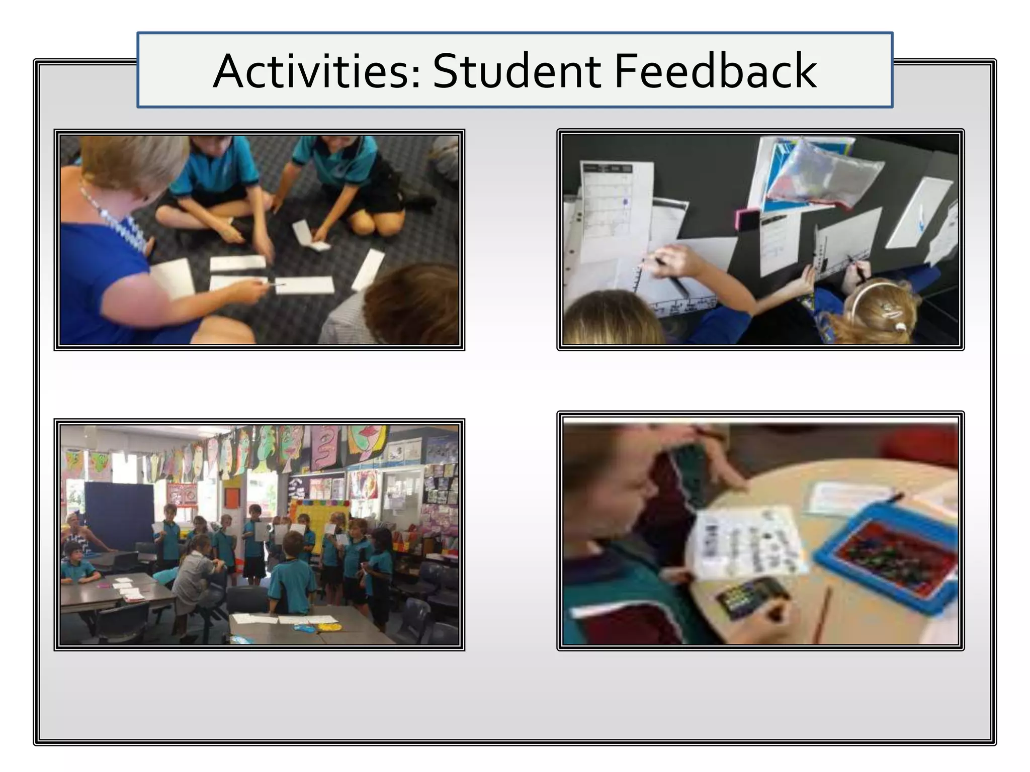 Activities: Student Feedback
 