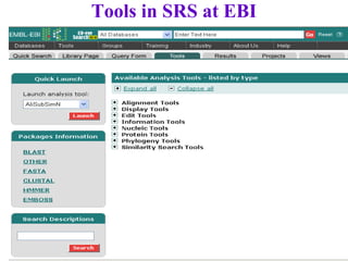 Tools in SRS at EBI
 