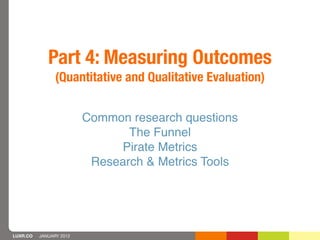 Part 4: Measuring Outcomes
                (Quantitative and Qualitative Evaluation)


                         Common res...