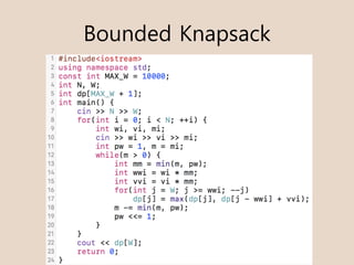 Bounded Knapsack
 