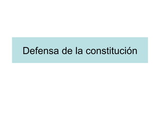 Defensa de la constitución 