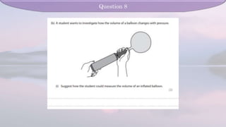 Question 8
 