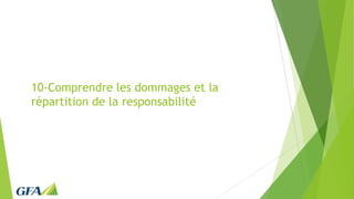 10-Comprendre les dommages et la
répartition de la responsabilité
 