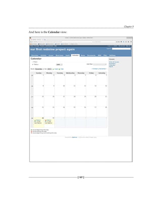 Chapter 9
[ 187 ]
And here is the Calendar view:
 