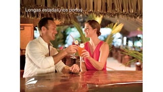 Longas estadas nos portos
 