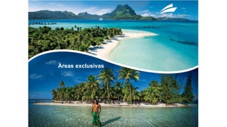 Áreas exclusivas
 