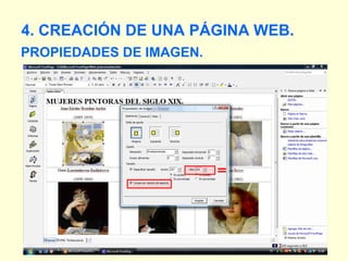 PROPIEDADES DE IMAGEN. 4. CREACIÓN DE UNA PÁGINA WEB. 