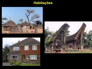 Habitações
 
