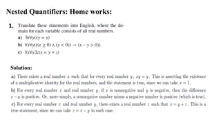 Nested Quantifiers: Home works:
1.
Solution:
 