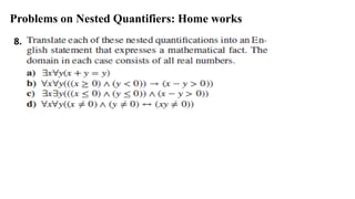 Problems on Nested Quantifiers: Home works
8.
 