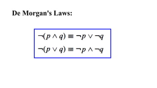De Morgan's Laws:
 