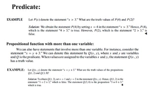 Predicate:
Propositional function with more than one variable:
EXAMPLE:
 