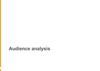 Audience analysis
 