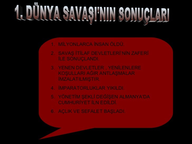 1 Dunya Savasinin Sonuclari Genel Sonuclari Kisaca Wikitarih