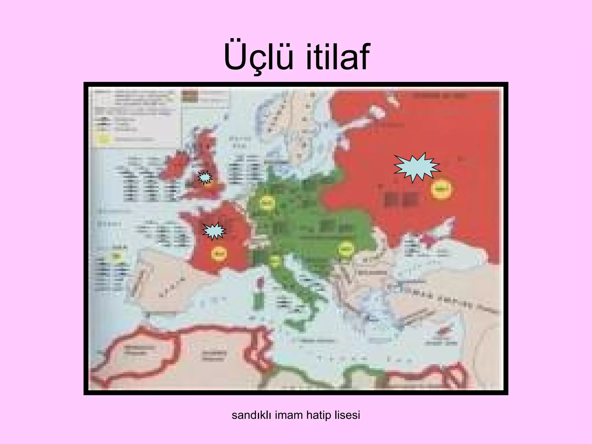 Üçlü itilaf




sandıklı imam hatip lisesi
 