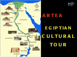EGIPTIAN CULTURAL TOUR ARTEA 