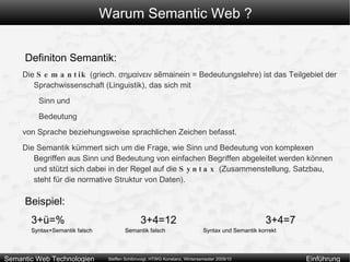 OWL-Overview:  http://www.w3.org/TR/owl-features/ Protégé OWL Tutorial: http://www.co-ode.org/resources/tutorials/protege-owl-tutorial.php 