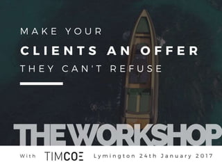 ݺߣshow 4 of Make Your Clients an Offer They Can't Refuse 2017 