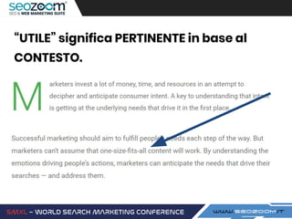 “UTILE” significa PERTINENTE in base al
CONTESTO.
 