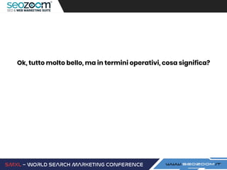 Ok, tutto molto bello, ma in termini operativi, cosa significa?
 